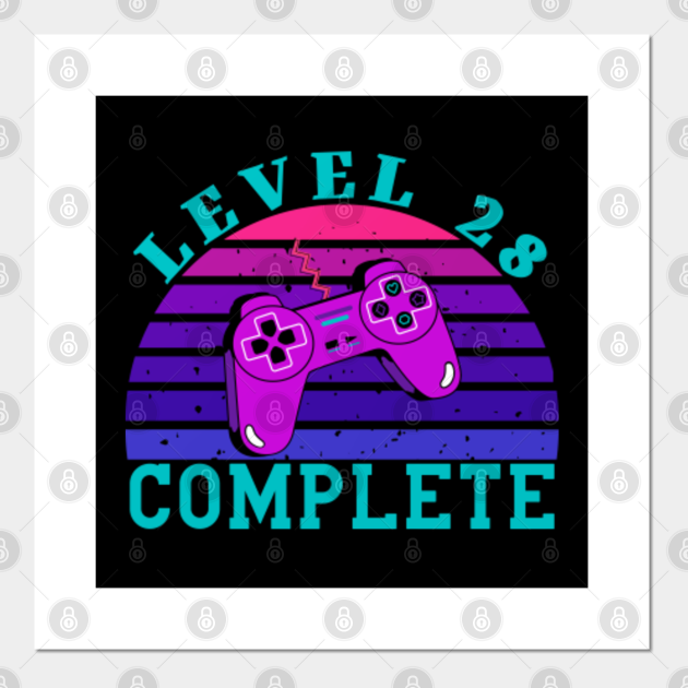 Level 28 Complete Level 28 Complete Posters and Art Prints TeePublic